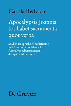 Redzich | Apocalypsis Joannis tot habet sacramenta quot verba | Buch | 978-3-11-023122-9 | sack.de