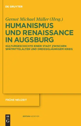 Müller |  Humanismus und Renaissance in Augsburg | Buch |  Sack Fachmedien
