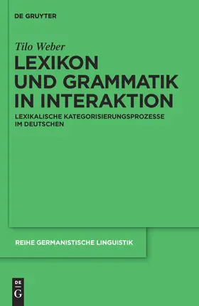 Weber |  Lexikon und Grammatik in Interaktion | Buch |  Sack Fachmedien