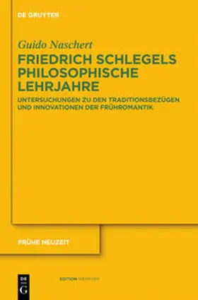 Naschert |  Friedrich Schlegels philosophische Lehrjahre | Buch |  Sack Fachmedien