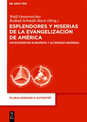 Oesterreicher / Schmidt-Riese |  Esplendores y miserias de la evangelización de América | eBook | Sack Fachmedien