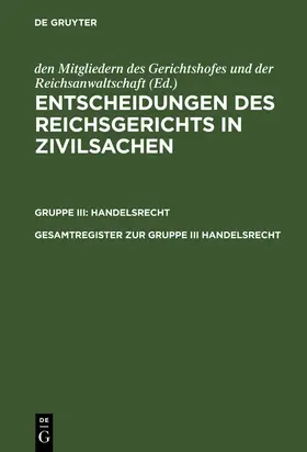 Schimmelpfennig |  Gesamtregister zur Gruppe III Handelsrecht | Buch |  Sack Fachmedien