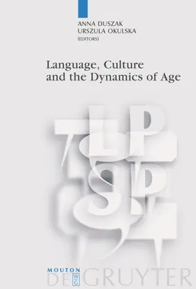 Duszak / Okulska |  Language, Culture and the Dynamics of Age | eBook | Sack Fachmedien