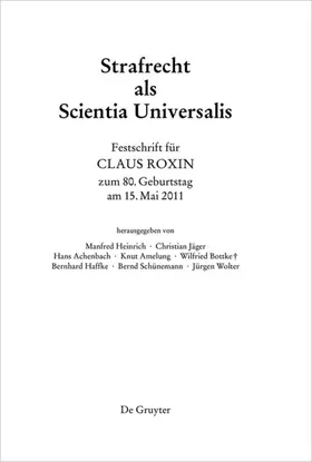 Heinrich / Jäger / Achenbach | Strafrecht als Scientia Universalis | Buch | 978-3-11-024010-8 | sack.de