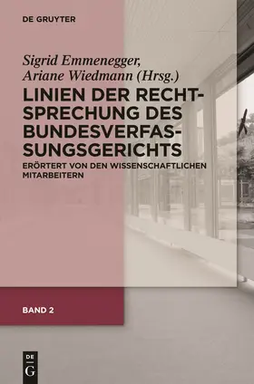 Wiedmann / Emmenegger / Adam |  Linien der Rechtsprechung des Bundesverfassungsgerichts - erörtert von den wissenschaftlichen Mitarbeiterinnen und Mitarbeitern. Band 2 | Buch |  Sack Fachmedien