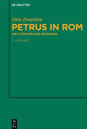 Zwierlein |  Petrus in Rom | Buch |  Sack Fachmedien