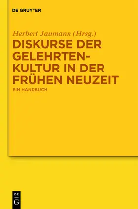Jaumann |  Diskurse der Gelehrtenkultur in der Frühen Neuzeit | eBook | Sack Fachmedien
