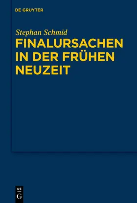 Schmid |  Finalursachen in der frühen Neuzeit | eBook | Sack Fachmedien