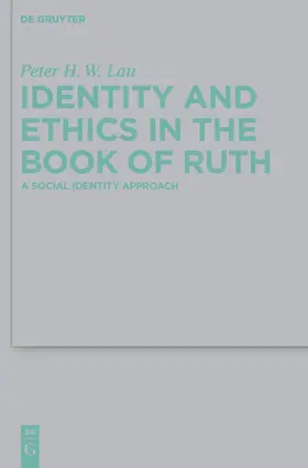 Lau |  Identity and Ethics in the Book of Ruth | Buch |  Sack Fachmedien