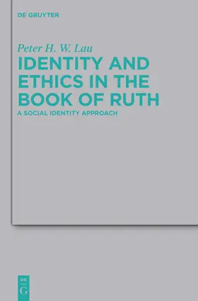 Lau |  Identity and Ethics in the Book of Ruth | eBook | Sack Fachmedien