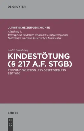 Brambring | Kindestötung (§ 217 a.F. StGB) | Buch | 978-3-11-024832-6 | sack.de