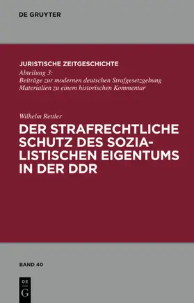 Rettler |  Der strafrechtliche Schutz des sozialistischen Eigentums in der DDR | eBook | Sack Fachmedien