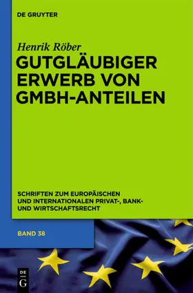 Röber |  Gutgläubiger Erwerb von GmbH-Anteilen | eBook | Sack Fachmedien
