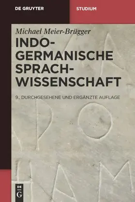 Meier-Brügger |  Indogermanische  Sprachwissenschaft | Buch |  Sack Fachmedien