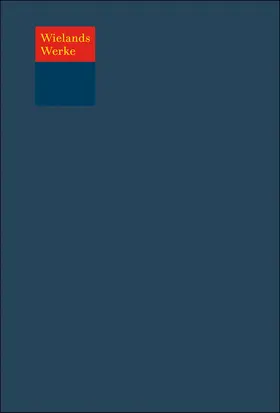 Wieland / Haischer / Manger |  Wielands Werke : historisch-kritische Ausgabe | Buch |  Sack Fachmedien