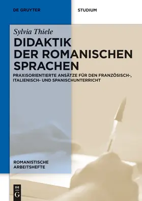 Thiele |  Didaktik der romanischen Sprachen | Buch |  Sack Fachmedien