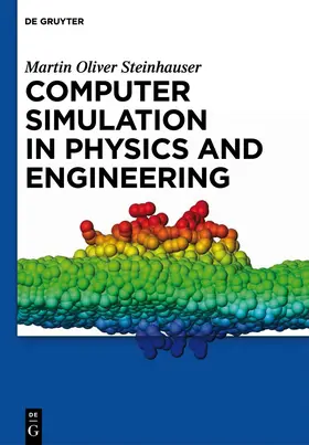 Steinhauser | Computer Simulation in Physics and Engineering | Buch | 978-3-11-025590-4 | sack.de