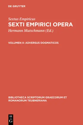 Mutschmann / Empiricus |  Adversus dogmaticos | eBook | Sack Fachmedien