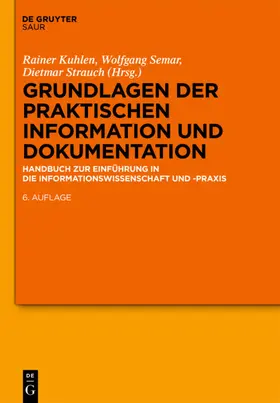 Kuhlen / Semar / Strauch |  Grundlagen der praktischen Information und Dokumentation | eBook | Sack Fachmedien