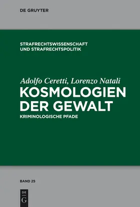 Natali / Ceretti |  Kosmologien der Gewalt | Buch |  Sack Fachmedien