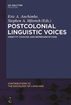 Mforteh / Anchimbe | Postcolonial Linguistic Voices | Buch | 978-3-11-026066-3 | sack.de