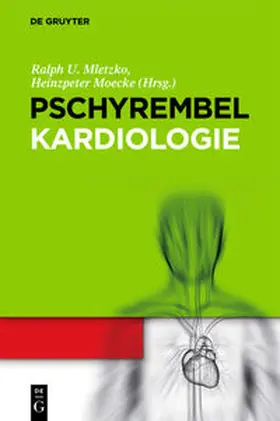 Moecke / Mletzko | Pschyrembel Kardiologie | Buch | 978-3-11-026117-2 | sack.de