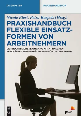 Raspels / Elert |  Praxishandbuch Flexible Einsatzformen von Arbeitnehmern | Buch |  Sack Fachmedien