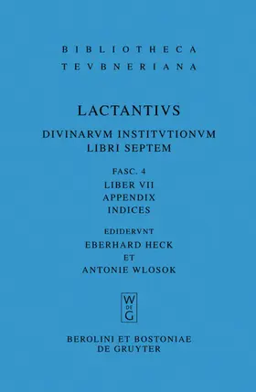 Heck / Lactantius / Wlosok |  Divinarum institutionum libri septem | eBook | Sack Fachmedien