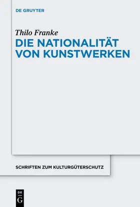 Franke |  Die Nationalität von Kunstwerken | eBook | Sack Fachmedien