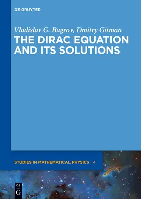 Gitman / Bagrov |  The Dirac Equation and its Solutions | Buch |  Sack Fachmedien