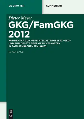 Meyer |  GKG/FamGKG 2012 | Buch |  Sack Fachmedien