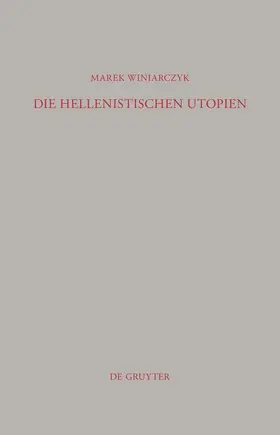 Winiarczyk |  Die hellenistischen Utopien | Buch |  Sack Fachmedien