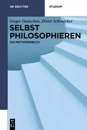 Schönecker / Damschen |  Selbst philosophieren | Buch |  Sack Fachmedien