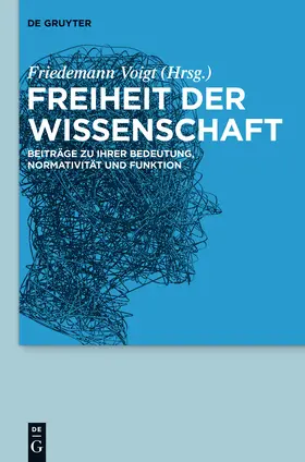 Voigt | Freiheit der Wissenschaft | Buch | 978-3-11-026614-6 | sack.de