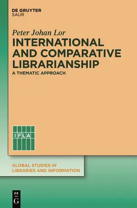 Lor |  International and Comparative Librarianship | Buch |  Sack Fachmedien