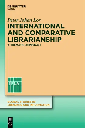 Lor |  International and Comparative Librarianship | eBook | Sack Fachmedien