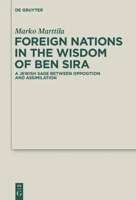 Marttila |  Foreign Nations in the Wisdom of Ben Sira | Buch |  Sack Fachmedien