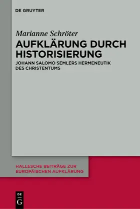 Schröter |  Aufklärung durch Historisierung | eBook | Sack Fachmedien