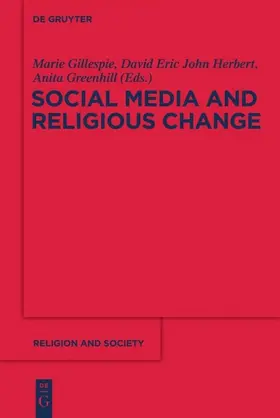 Herbert / Gillespie / Greenhill |  Social Media and Religious Change | eBook | Sack Fachmedien