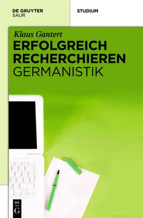 Gantert | Erfolgreich recherchieren -  Germanistik | E-Book | sack.de