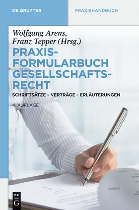 Arens / Tepper |  Praxisformularbuch Gesellschaftsrecht | Buch |  Sack Fachmedien