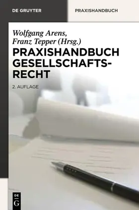 Arens / Tepper |  Praxishandbuch Gesellschaftsrecht | eBook | Sack Fachmedien