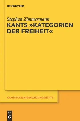 Zimmermann |  Kants "Kategorien der Freiheit" | Buch |  Sack Fachmedien