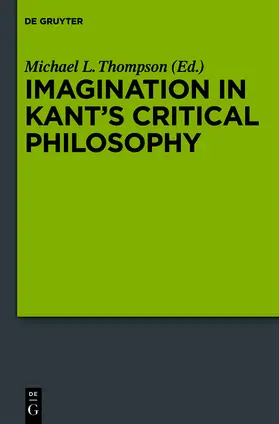 Thompson |  Imagination in Kant's Critical Philosophy | Buch |  Sack Fachmedien