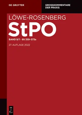 Schuster / Löwe |  Löwe-Rosenberg. Strafpozessordnung: StPO. Band 9/1: §§ 359-373a | Buch |  Sack Fachmedien