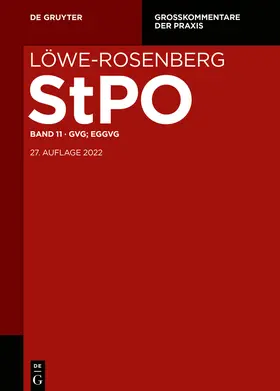 Gärditz / Berg / Gittermann | Löwe/Rosenberg. Die Strafprozeßordnung und das Gerichtsverfassungsgesetz Band  11. GVG; EGGVG | Buch | 978-3-11-027482-0 | sack.de