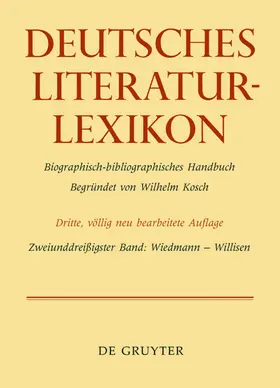 Lang / Kosch |  Deutsches Literatur-Lexikon, Band 32, Wiedmann - Willisen | Buch |  Sack Fachmedien