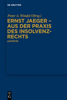 Windel |  Ernst Jaeger - Aus der Praxis des Insolvenzrechts | Buch |  Sack Fachmedien