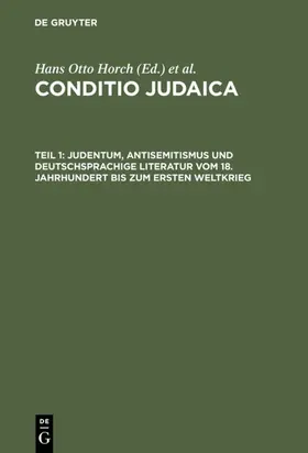 Horch / Denkler |  Judentum, Antisemitismus und deutschsprachige Literatur vom 18. Jahrhundert bis zum Ersten Weltkrieg | eBook | Sack Fachmedien