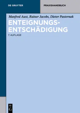 Aust / Pasternak / Jacobs |  Enteignungsentschädigung | Buch |  Sack Fachmedien